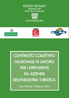 CCNL per i dipendenti da aziende dell'industria turistica (testo ufficiale 2 febbraio 2004)